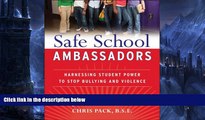 Buy Rick Phillips Safe School Ambassadors: Harnessing Student Power to Stop Bullying and Violence