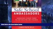 Buy Rick Phillips Safe School Ambassadors: Harnessing Student Power to Stop Bullying and Violence