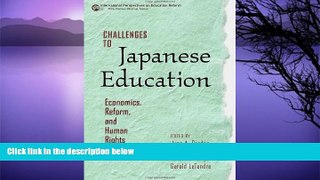 Buy June A. Gordon (Ed) Challenges to Japanese Education: Economics, Reform, and Human Rights