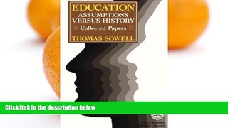 Buy Thomas Sowell Education: Assumptions versus History: Collected Papers (Hoover Institution