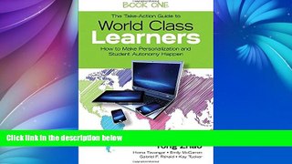 Buy Yong Zhao The Take-Action Guide to World Class Learners Book 1: How to Make Personalization