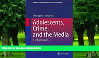 PDF  Adolescents, Crime, and the Media: A Critical Analysis (Advancing Responsible Adolescent