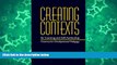 Buy Marcia B. Baxter Magolda Creating Contexts for Learning and Self-Authorship: