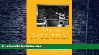 PDF  Cultures of Arab Schooling: Critical Ethnographies from Egypt   Book