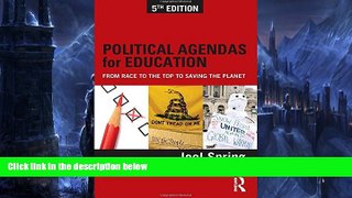 Online Joel Spring Political Agendas for Education: From Race to the Top to Saving the Planet