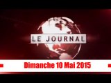 Journal Télévisé / Edition du Dimanche 10 Mai 2015