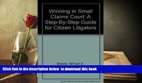 BEST PDF  Winning in Small Claims Court: A Step-By-Step Guide for Citizen Litigators BOOK ONLINE