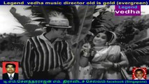 Kadhalithal Podhuma   1967   Legend  vedha music director    old is gold (evergreen)   song  5