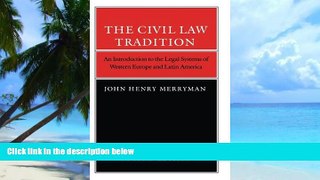 Buy  The Civil Law Tradition: An Introduction to the Legal Systems of Western Europe and Latin