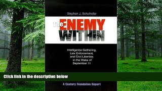 Buy NOW  The Enemy Within: Intelligence Gathering, Law Enforcement, and Civil Liberties in the