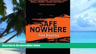 Buy NOW  Safe Nowhere Tom Bleakley  Full Book