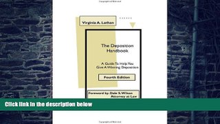 PDF  The Deposition Handbook: A Guide To Help You Give A Winning Deposition Virginia A. Lathan  PDF