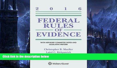 Buy Christopher B. Mueller Federal Rules of Evidence: With Advisory Committee Notes and