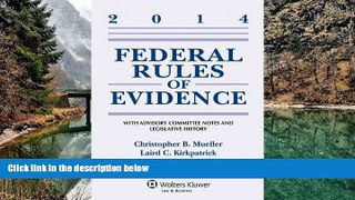 Online Christopher B. Mueller Federal Rules of Evidence: With Advisory Committee Notes Supplement