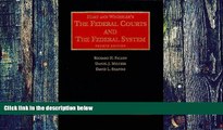 Buy NOW  The Federal Courts And The Federal System 4th (University Casebook Series) Henry Melvin