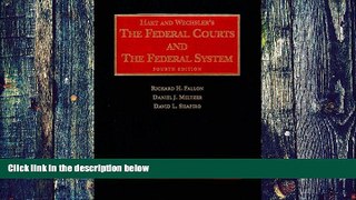 Buy NOW  The Federal Courts And The Federal System 4th (University Casebook Series) Henry Melvin