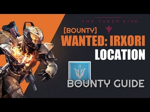 Irxori Bounty Location in Destiny: The Taken King - Take The Wanted Bounty Guide