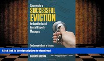PDF [FREE] DOWNLOAD  Secrets to a Successful Eviction for Landlords and Rental Property Managers: