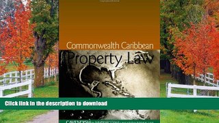 PDF [FREE] DOWNLOAD  Commonwealth Caribbean Property Law (Commonwealth Caribbean Law) FOR IPAD