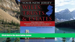 Buy Linda Ashar Your New Jersey Will, Trusts   Estates Explained Simply: Important Information You