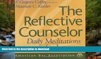 BEST PDF  The Reflective Counselor: Daily Meditations for Lawyers TRIAL EBOOK