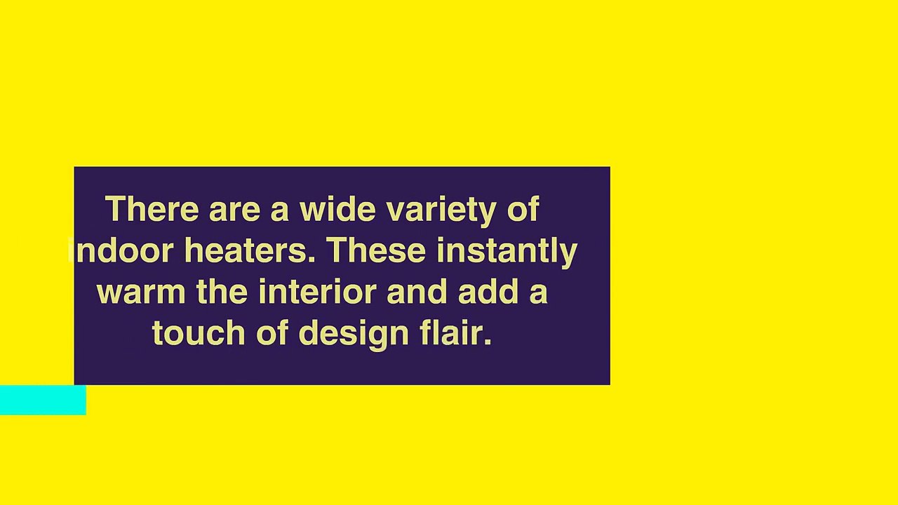 Different Types Of Indoor Heaters