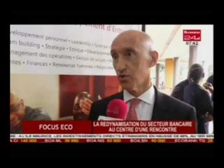 Focus Eco - La redynamisation du secteur bancaire au centre d’une rencontre