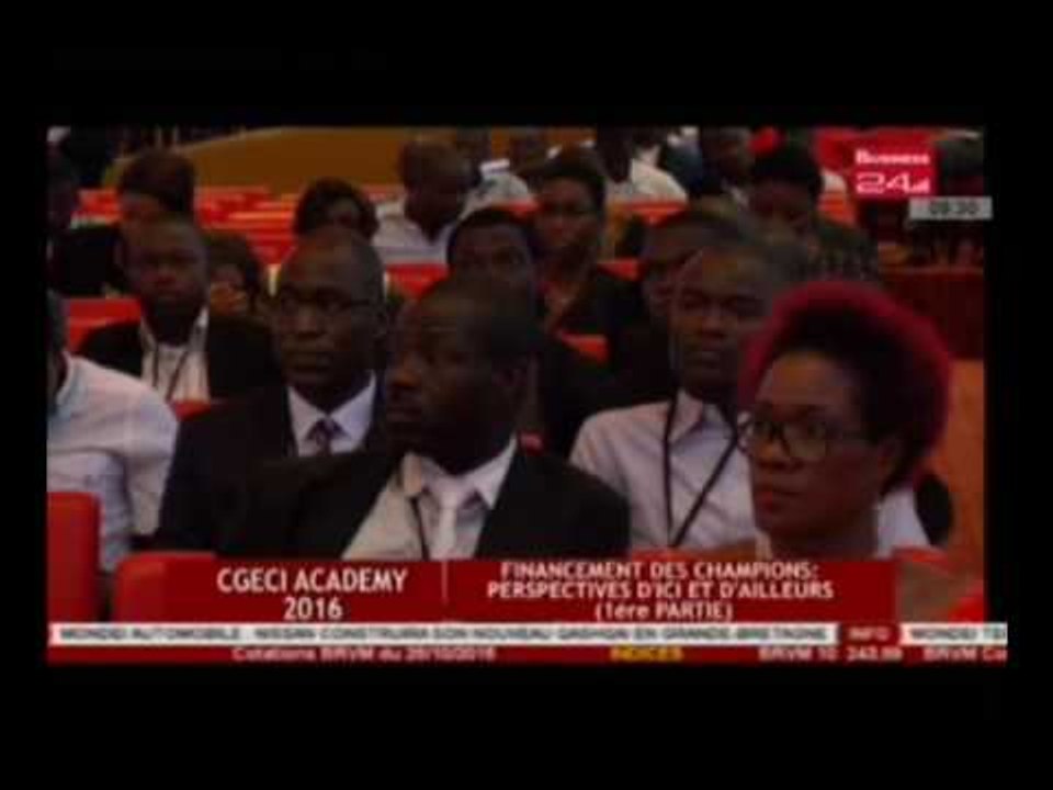 CGECI Academy 2016-Financement des champions - perspectives d’ici et d’ailleurs (1ere partie)