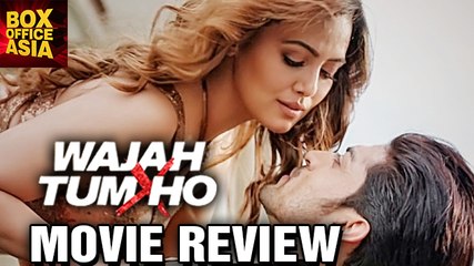 Wajah Tum Ho - MOVIE REVIEW | Sharman Joshi | Gurmeet Choudhary | Sana Khan | Box Office Asia