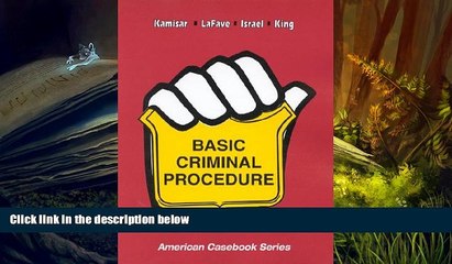 Download Video: PDF [FREE] DOWNLOAD  Basic Criminal Procedure: Cases, Coments and Questions (American Casebook