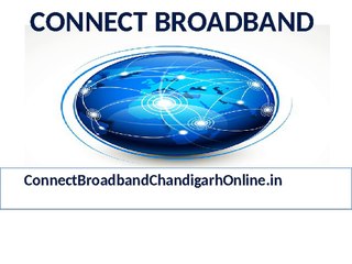 Connect Broadband Connection Chandigarh