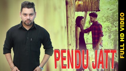 New Punjabi Song - PENDU JATT || MANGAL SANDHU || Latest Punjabi Songs 2016