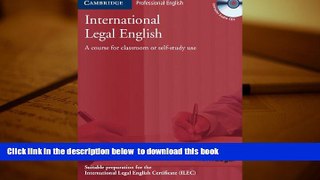 PDF [DOWNLOAD] International Legal English Student s Book with Audio CDs (3): A Course for