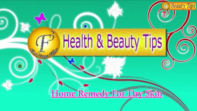 HOME REMEDY FOR DRY SKIN II शुष्क त्वचा के लिए घरेलू नुस्खे II BY SATVINDER KAUR II