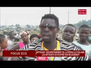 Business 24 / Focus Eco -  A la Une : Artisanat, Déguerpissement de la ferraille d’Adjamé,