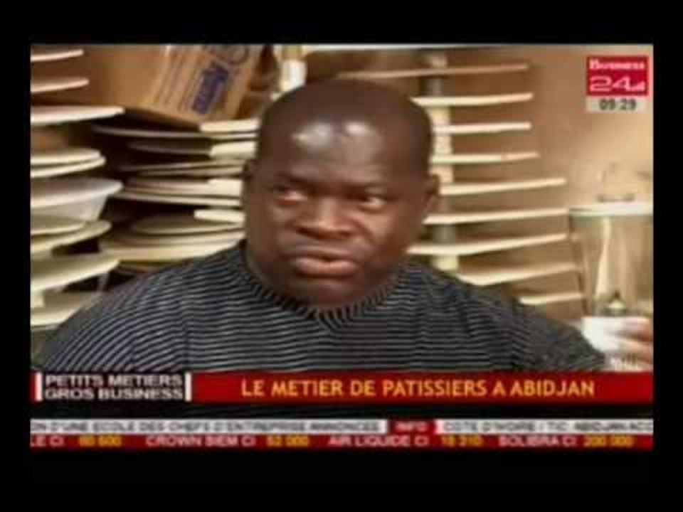 Business 24 / Petits Métiers-Gros Business - Le métier de pâtissier à Abidjan