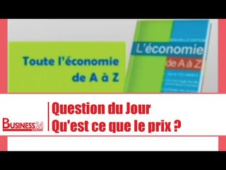 L'Economie de A a Z : Qu'est ce que le prix ?