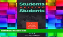 Price Students Helping Students : A Guide for Peer Educators on College Campuses Steven C. Ender