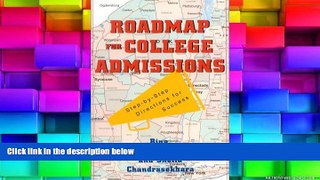 Best Price Roadmap For College Admissions: Step-by-Step Directions for Success Bina Chandrasekhara
