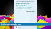 Buy Marc J. de Vries Teaching about Technology: An Introduction to the Philosophy of Technology