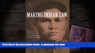 PDF [FREE] DOWNLOAD  Making Indian Law: The Hualapai Land Case and the Birth of Ethnohistory (The