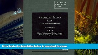 PDF [DOWNLOAD] American Indian Law, Cases and Commentary, 2d (American Casebook) (American