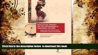 PDF [DOWNLOAD] Intellectual Property and the Safeguarding of Traditional Cultures: Legal Issues