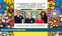 Audiobook Common Core State Standards 5th Grade Lesson Plans: Language Arts   Math Teacher s Life