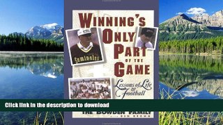 Hardcover Winning s Only Part of the Game: Lessons of Life and Football Full Book