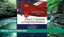 PDF  China-U.S. Economic and Geopolitical Relations  Full Book