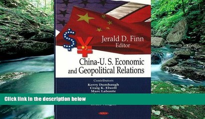 PDF  China-U.S. Economic and Geopolitical Relations  Full Book