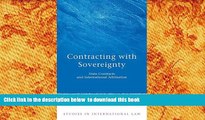 BEST PDF  Contracting with Sovereignty: State Contracts and International Arbitration (Studies in