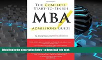 PDF [FREE] DOWNLOAD  Complete Start-to-Finish MBA Admissions Guide TRIAL EBOOK