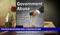 BEST PDF  Government Abuse: Fraud, Waste, and Incompetence in Awarding Contracts in the United